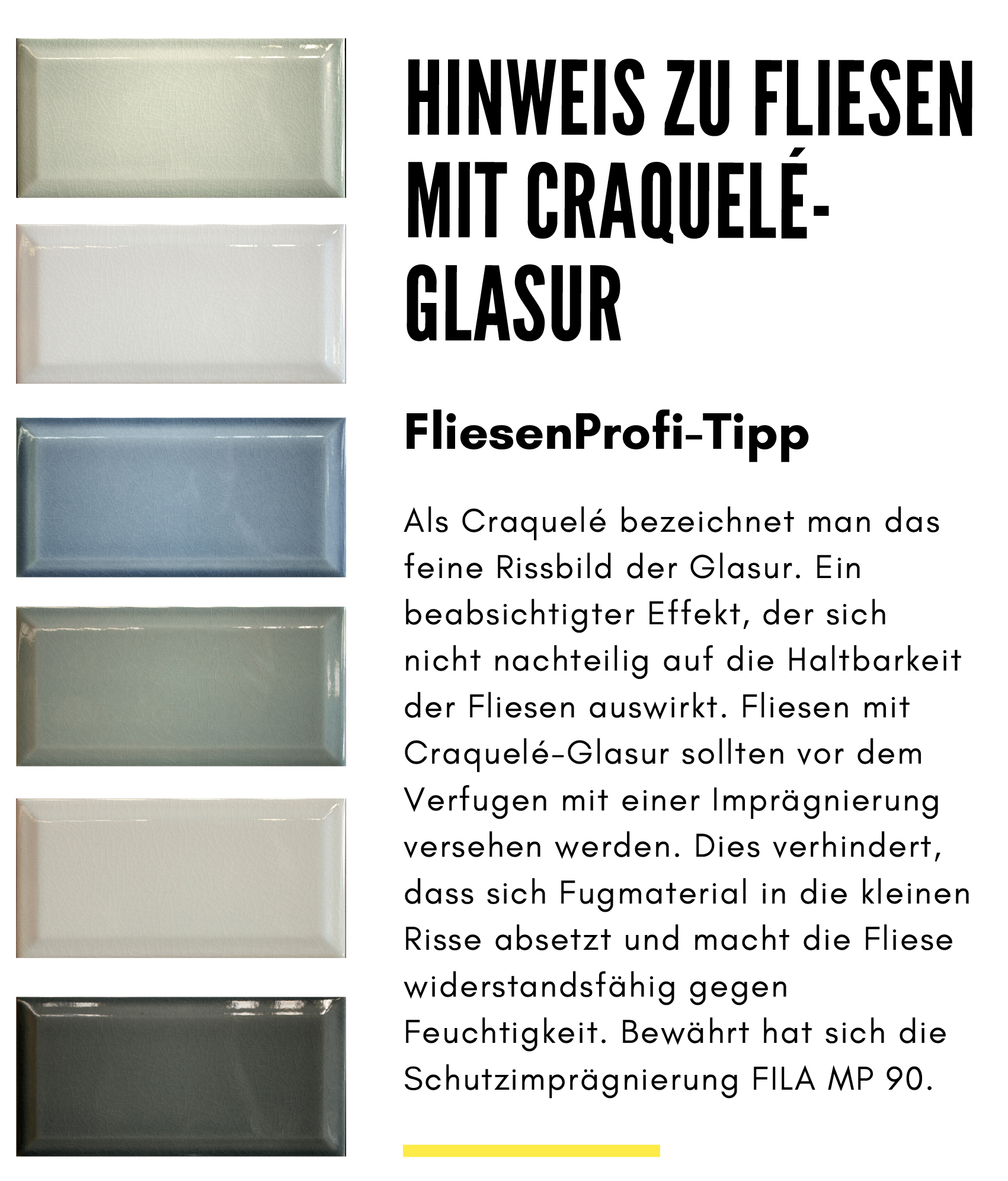 Hinweis zu Fliesen mit Craquelé-Glasur Imprägnieren vor Verfugen